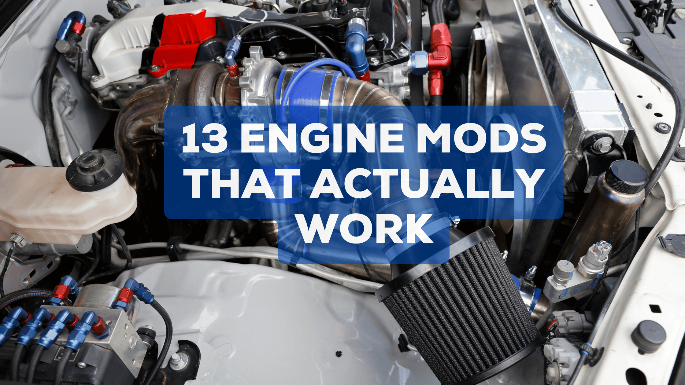 13 engine mods that actually work